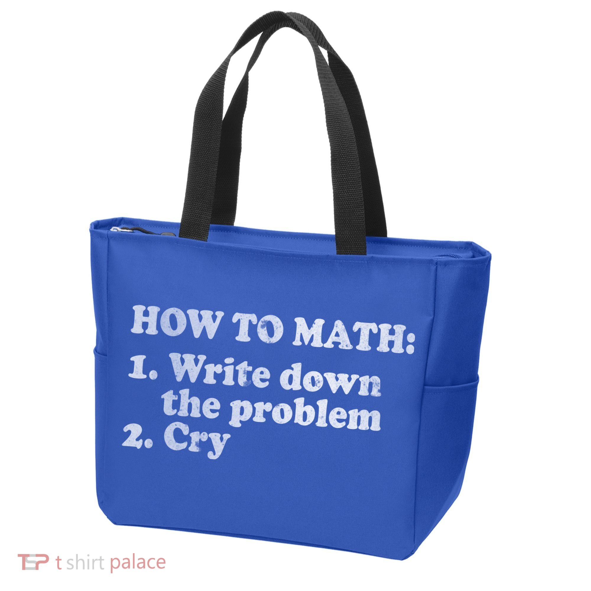 How To Math Write Down The Problem And Cry Tote Bag