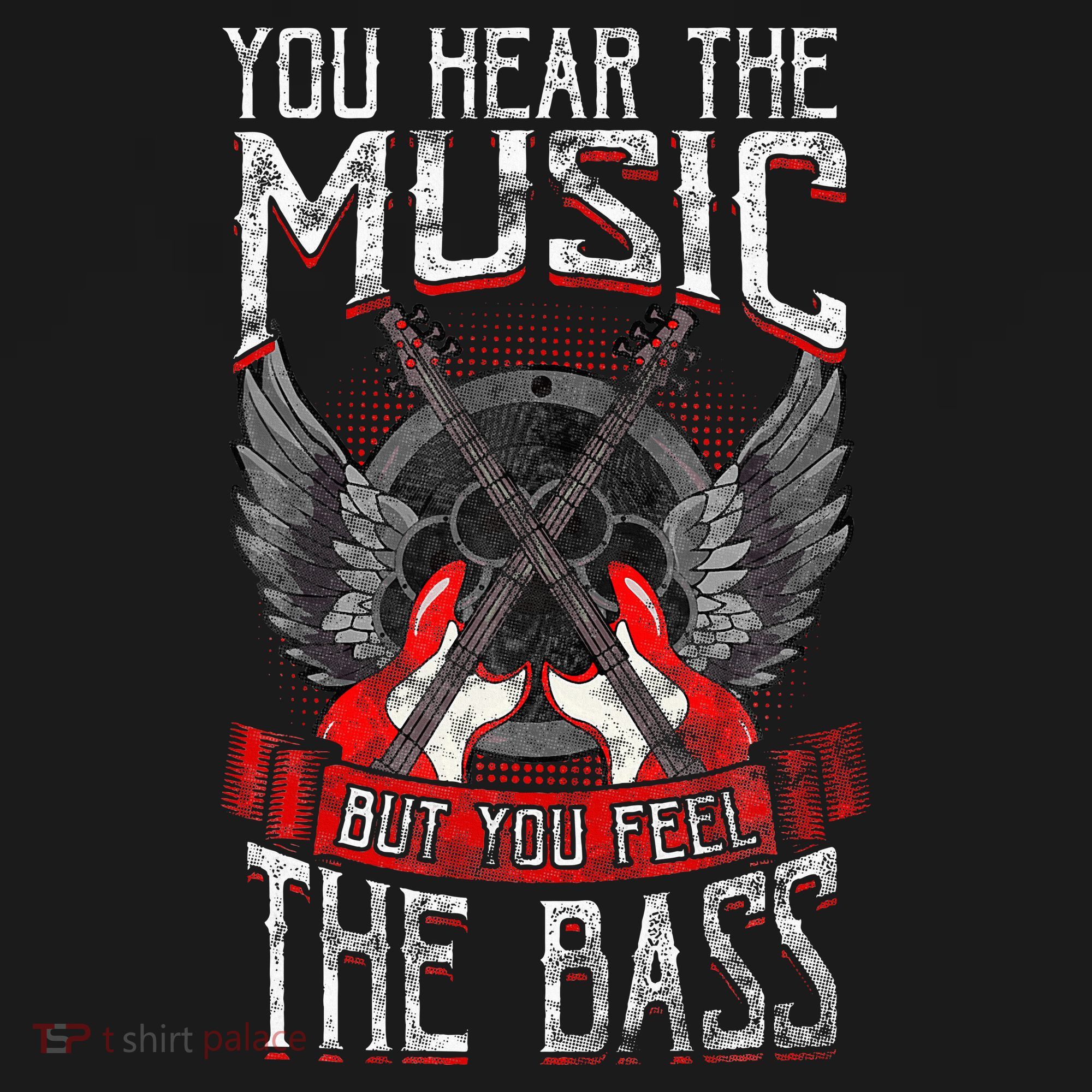Hear The Music Feel The Bass Player Bassist Guitarist Gift T-Shirt