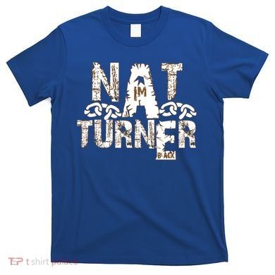 Historically Tee Nat Turner Cute Gift Blue Small T-Shirt