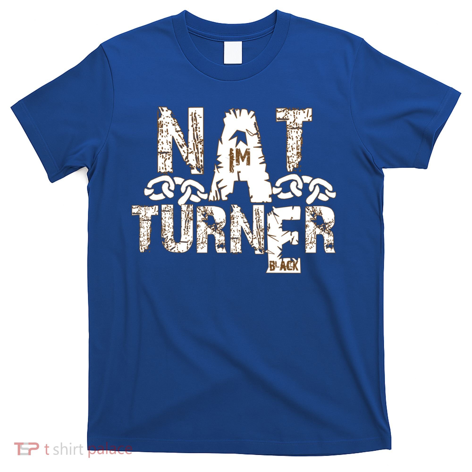 Historically Tee Nat Turner Cute Gift Blue Small T-Shirt