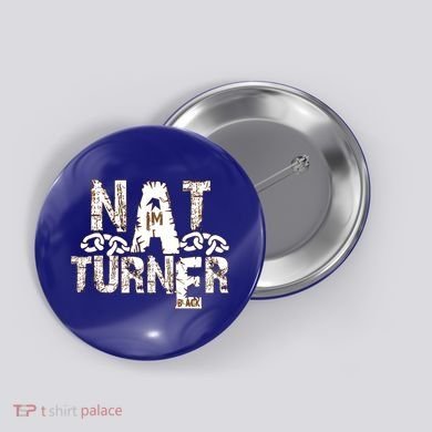 Historically Tee Nat Turner Cute Gift Blue Small Button
