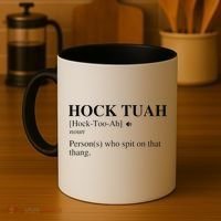 Hock Tuah Noun Definition Person Who Spit On That Thang Coffee Mug thumb 4