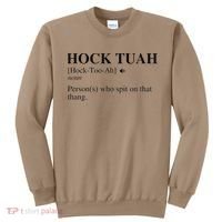 Hock Tuah Noun Definition Person Who Spit On That Thang Sweatshirt thumb 0