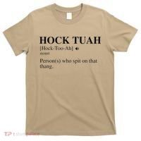 Hock Tuah Noun Definition Person Who Spit On That Thang T-Shirt thumb 0