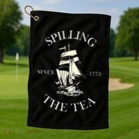 History Teacher Or Historians Or Spilling The Tea Since 1773 Golf Towel thumb 1