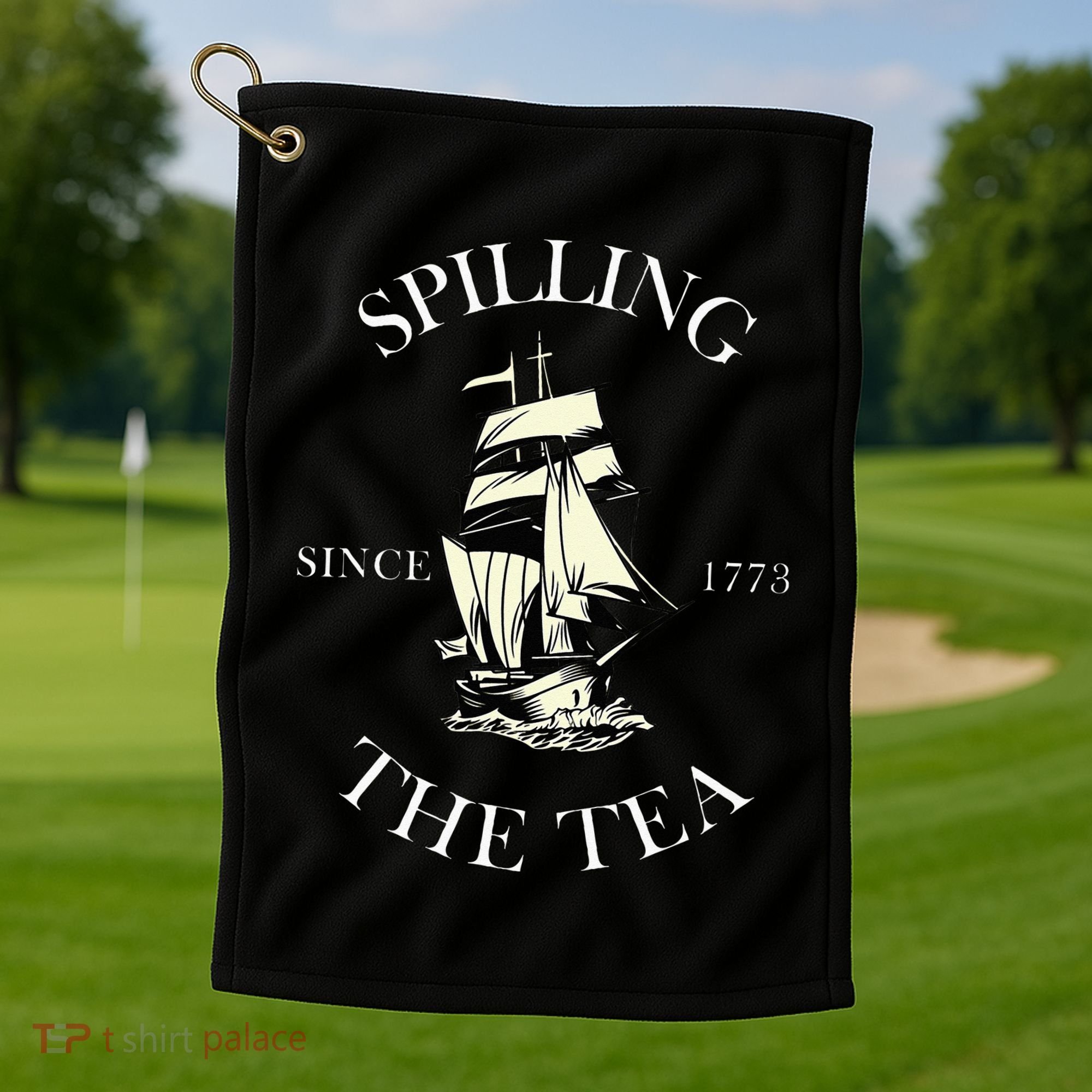 History Teacher Or Historians Or Spilling The Tea Since 1773 Golf Towel
