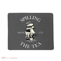 History Teacher Or Historians Or Spilling The Tea Since 1773 Mousepad thumb 0