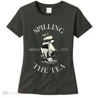 History Teacher Or Historians Or Spilling The Tea Since 1773 Women's T-Shirt thumb 0