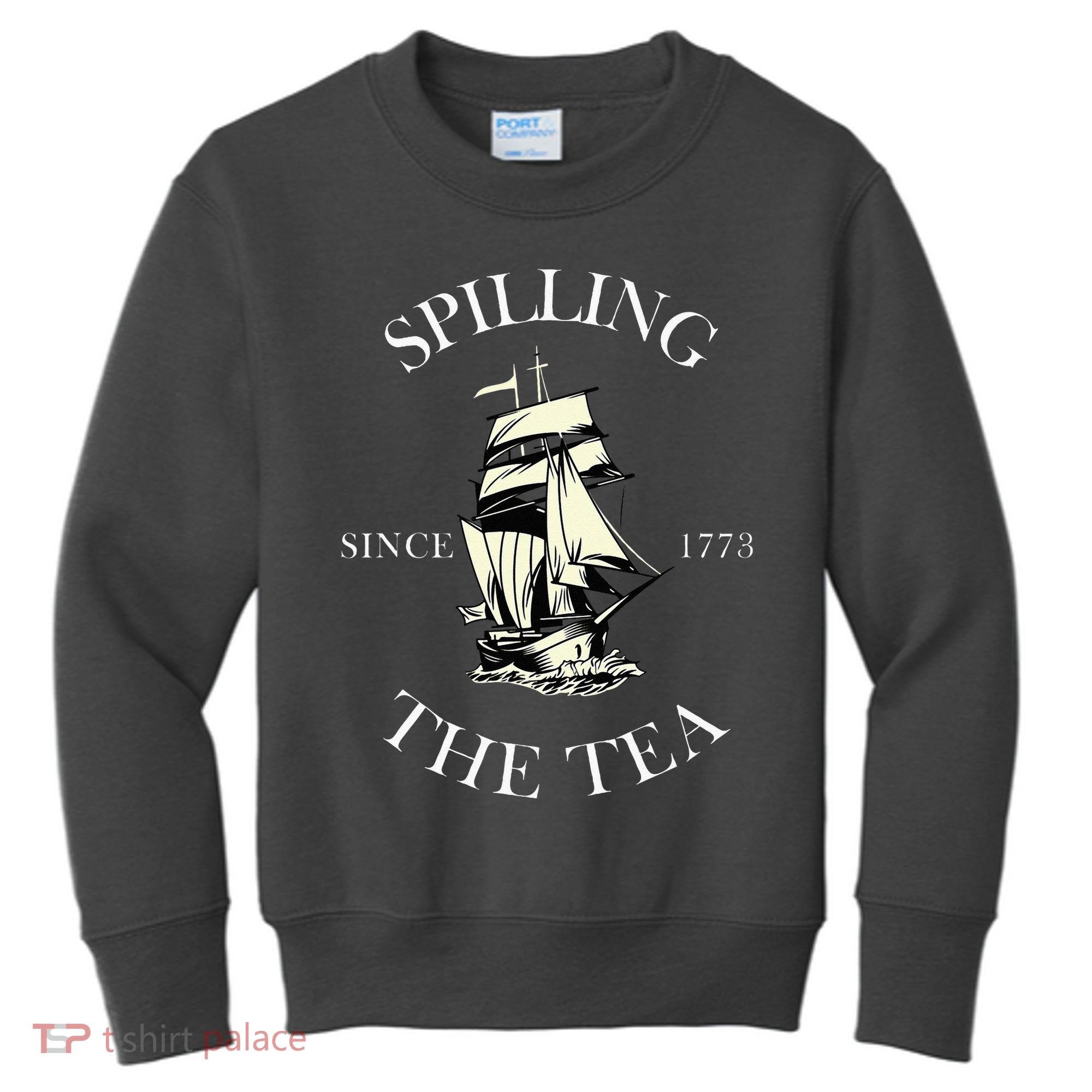 History Teacher Or Historians Or Spilling The Tea Since 1773 Kids Sweatshirt