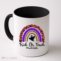 Halloween Trick Or Teach #Teacher Life Coffee Mug thumb 0