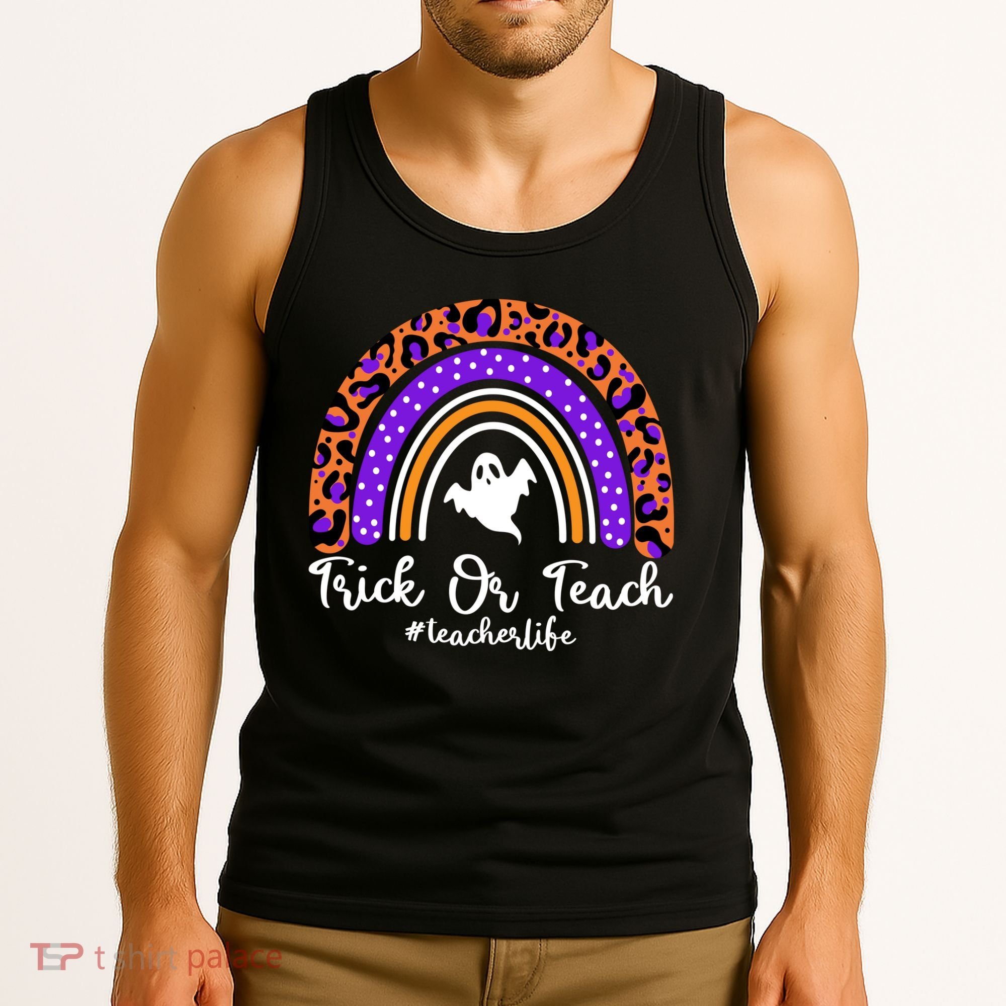 Halloween Trick Or Teach #Teacher Life Tank Top
