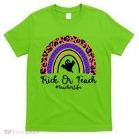 Halloween Trick Or Teach #Teacher Life T-Shirt thumb 0