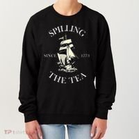 History Teacher or Historians or Spilling The Tea Since 1773 Women's Sweatshirt thumb 0