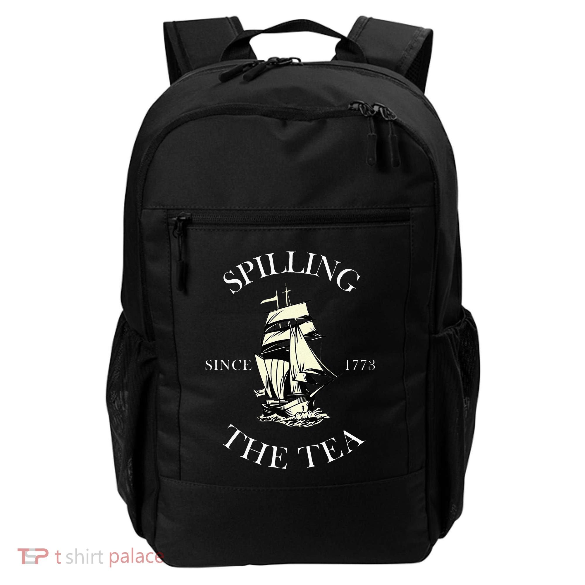 History Teacher or Historians or Spilling The Tea Since 1773 Backpack