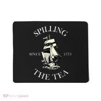 History Teacher or Historians or Spilling The Tea Since 1773 Mousepad thumb 0