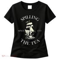 History Teacher or Historians or Spilling The Tea Since 1773 Women's T-Shirt thumb 0