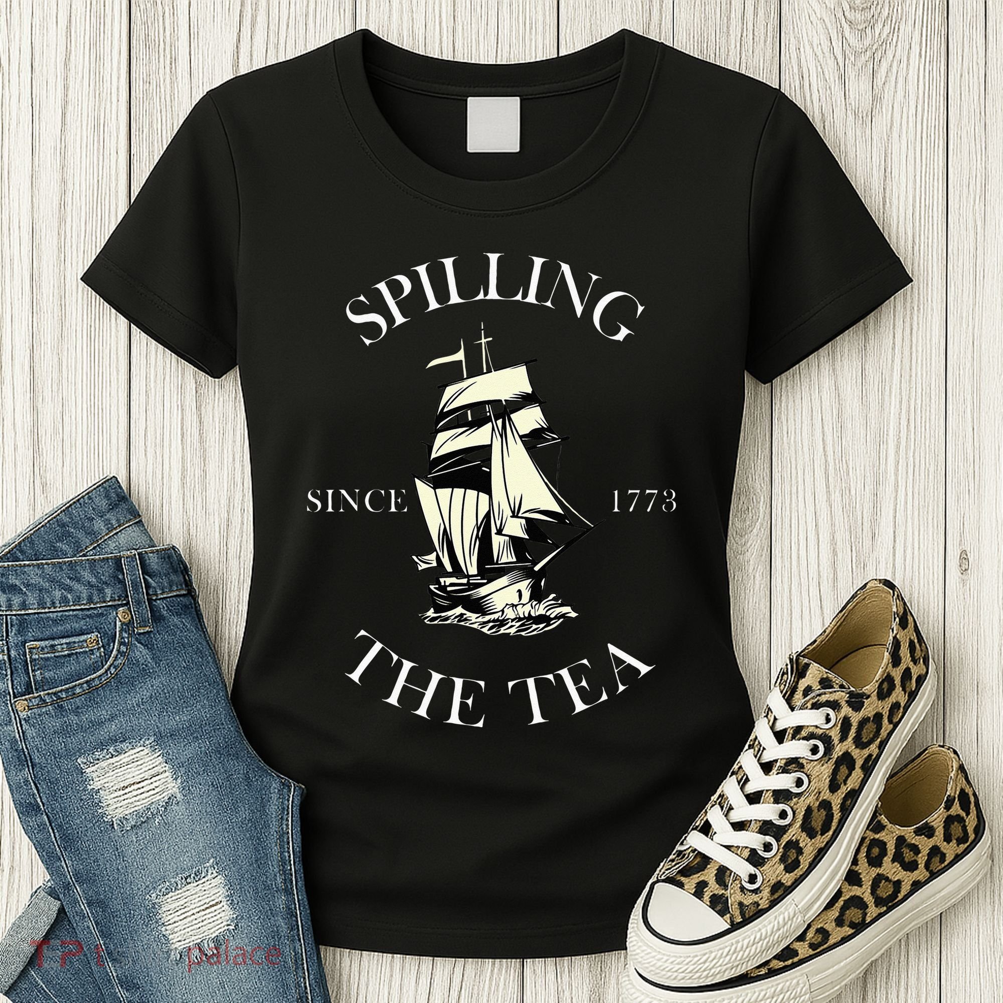 History Teacher or Historians or Spilling The Tea Since 1773 Women's T-Shirt