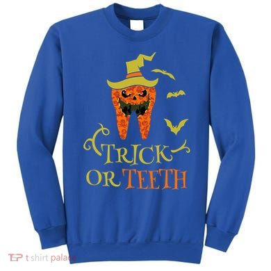 Halloween Trick Or Teeth Pumpkin Dentist Scary Funny Dental Cool Gift Sweatshirt