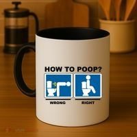 How To Poop Wrong Right Funny Meme Coffee Mug thumb 4