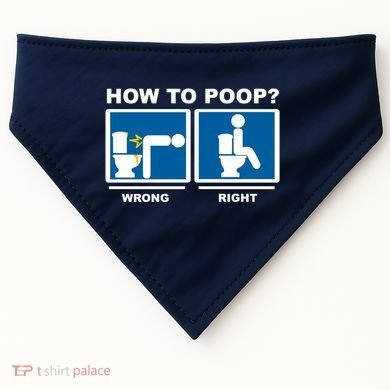 How To Poop Wrong Right Funny Meme USA-Made Doggie Bandana