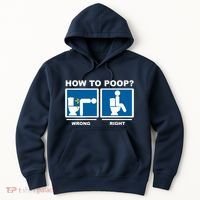 How To Poop Wrong Right Funny Meme Hoodie thumb 0