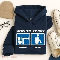 How To Poop Wrong Right Funny Meme Hoodie thumb 4