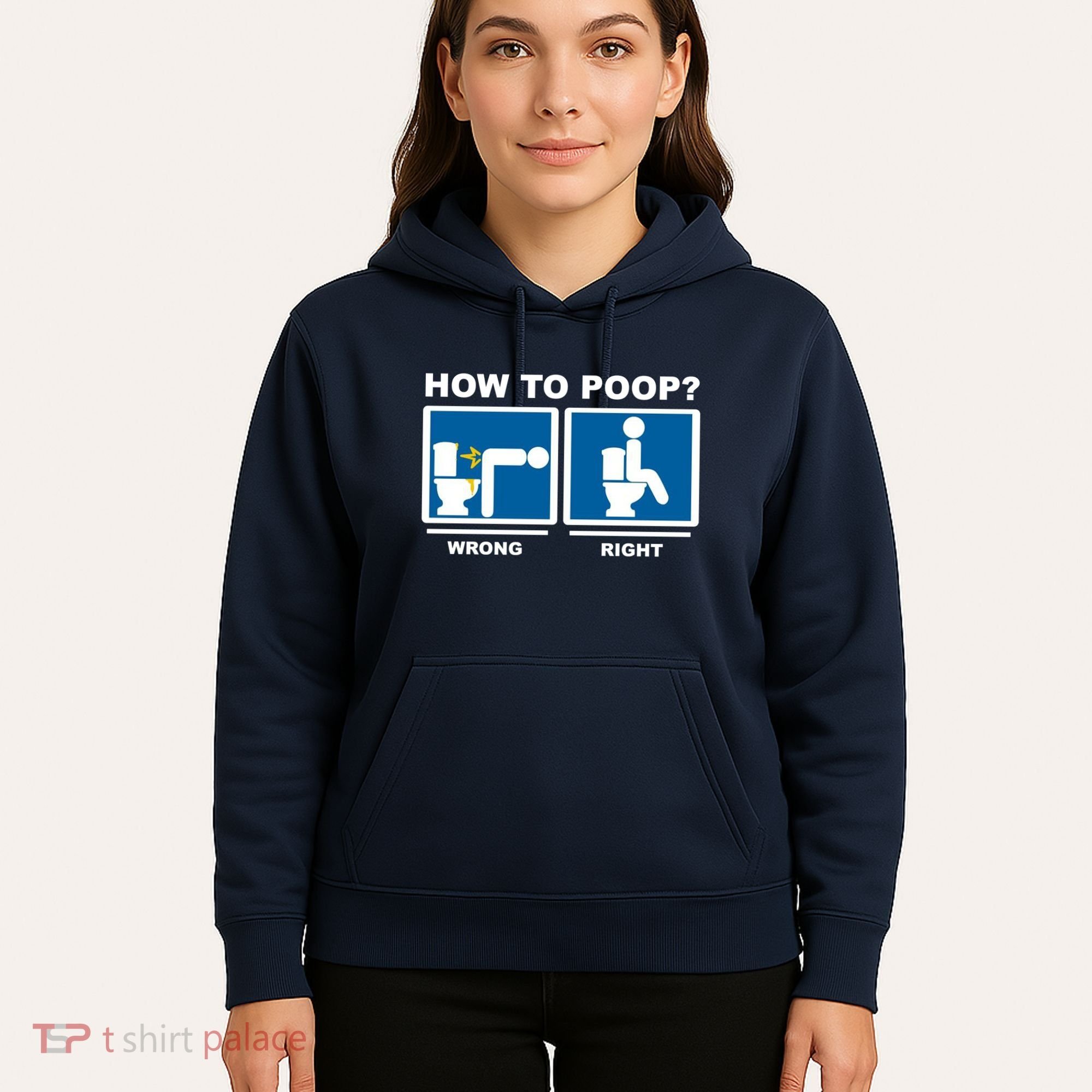 How To Poop Wrong Right Funny Meme Hoodie