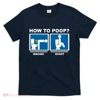 How To Poop Wrong Right Funny Meme T-Shirt thumb 0