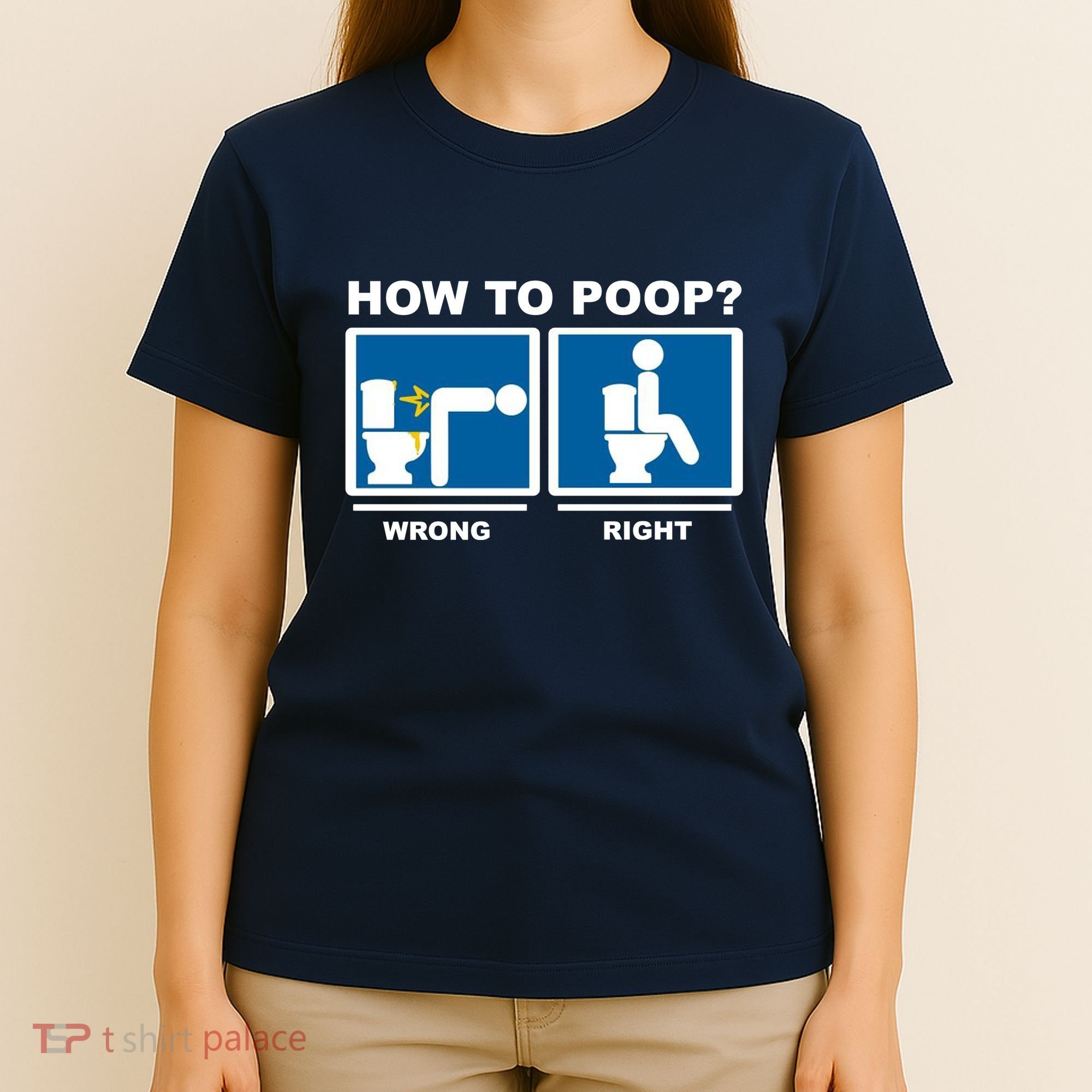 How To Poop Wrong Right Funny Meme T-Shirt