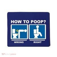 How To Poop Wrong Right Funny Meme Mousepad thumb 0