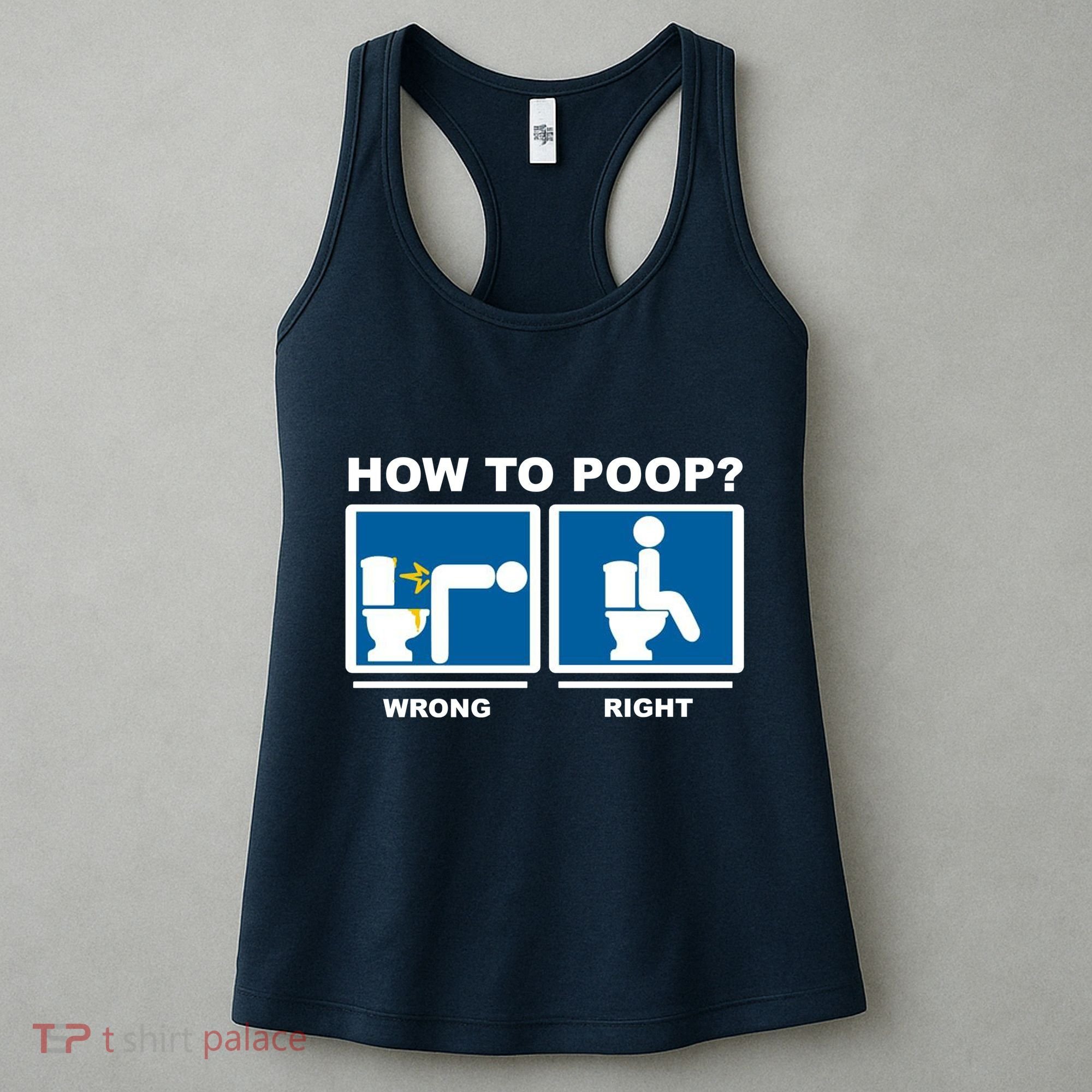 How To Poop Wrong Right Funny Meme Women's Tank Top