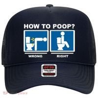 How To Poop Wrong Right Funny Meme Hat thumb 0