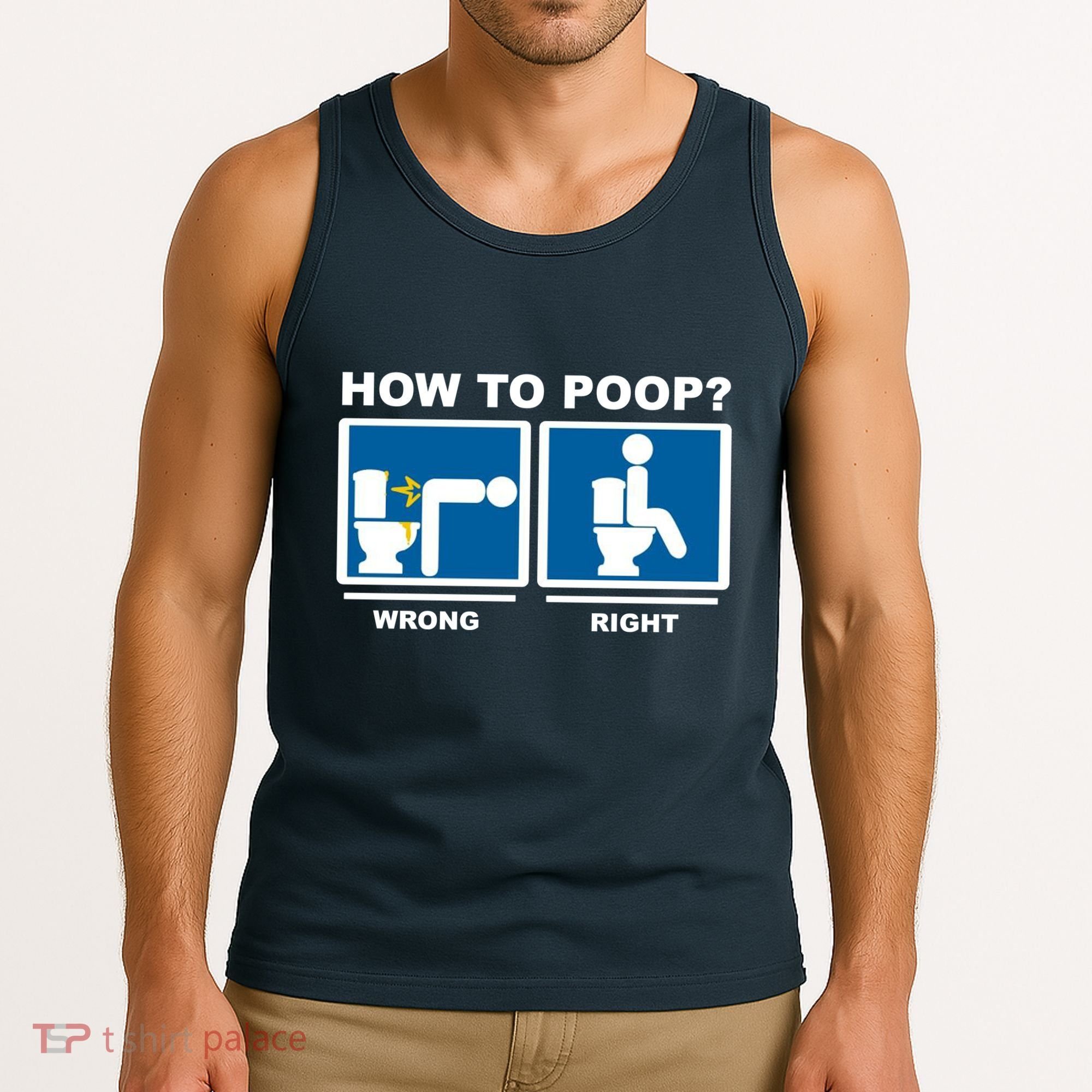 How To Poop Wrong Right Funny Meme Tank Top