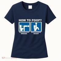 How To Poop Wrong Right Funny Meme Women's T-Shirt thumb 0