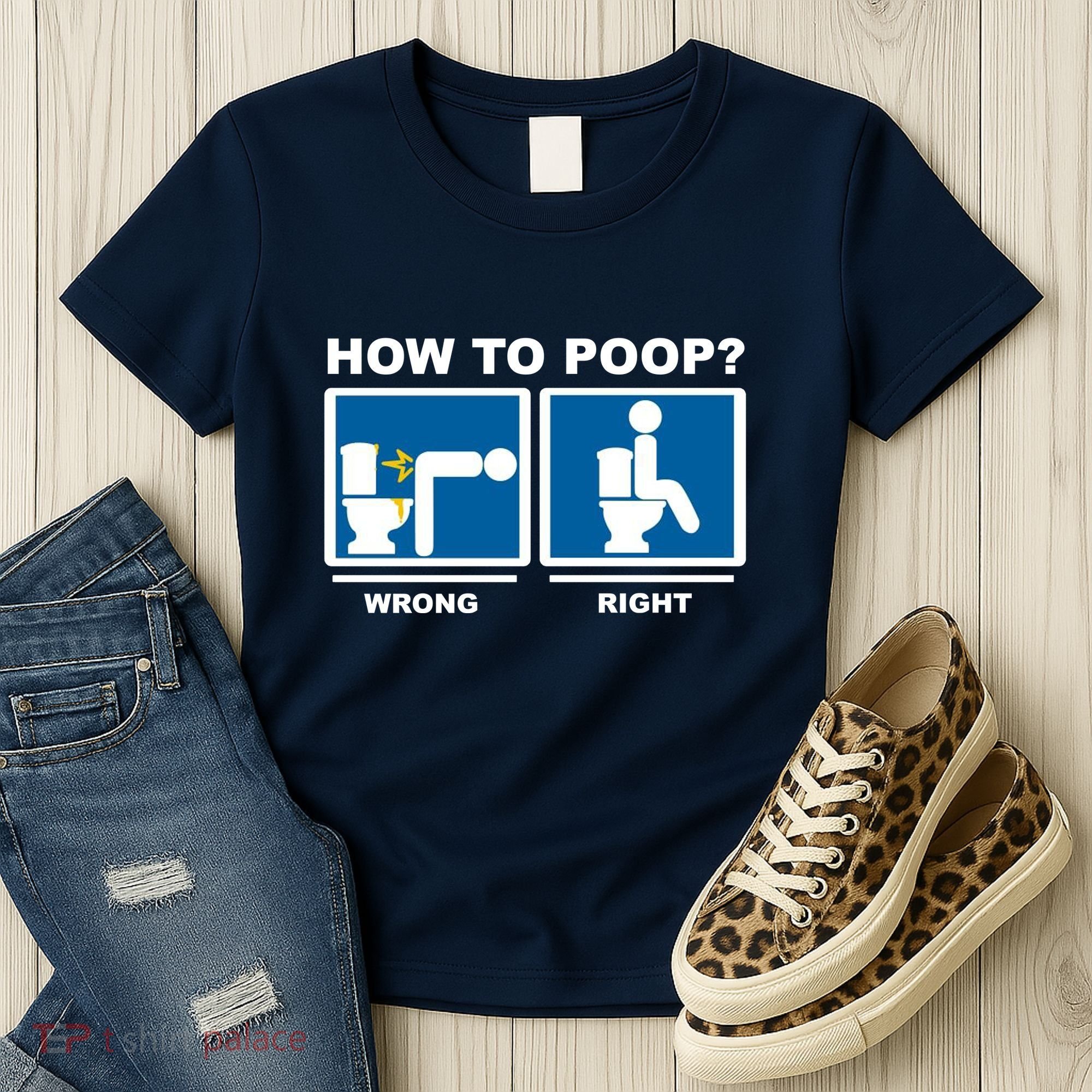 How To Poop Wrong Right Funny Meme Women's T-Shirt
