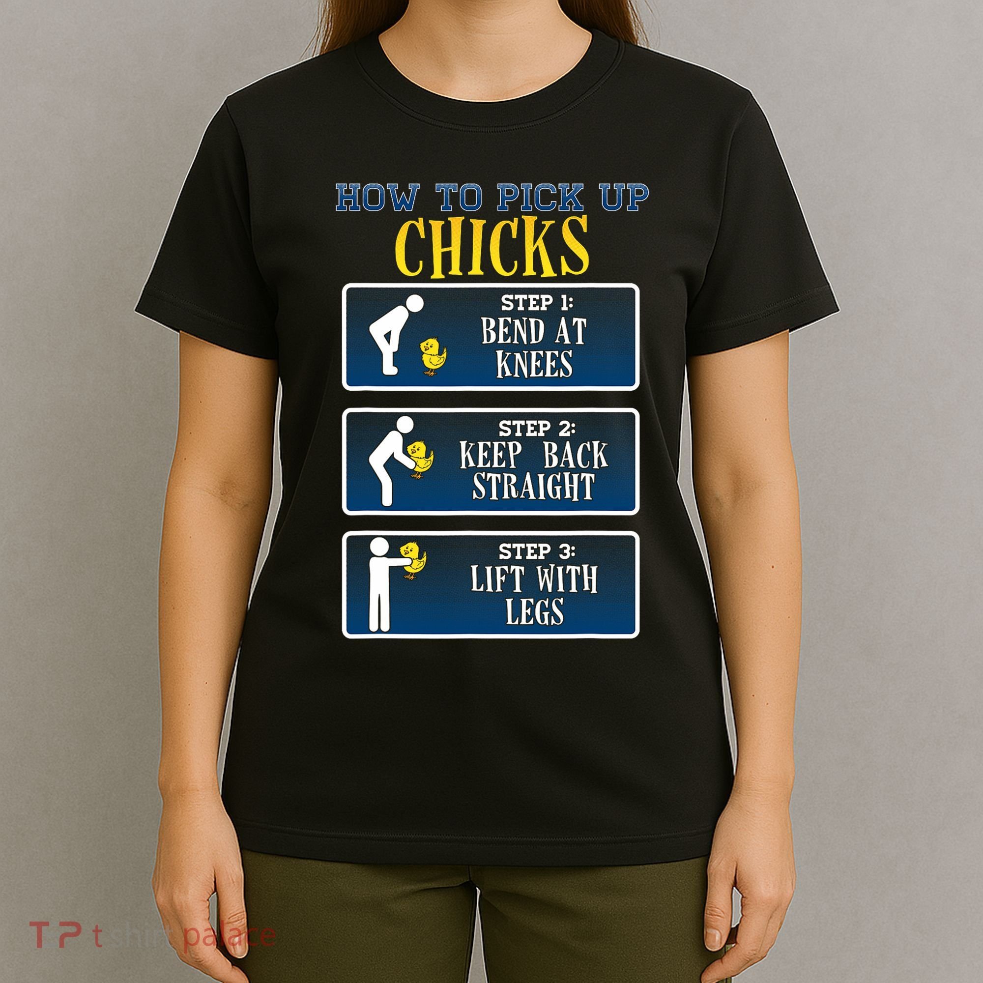 How To Pick Up Chicks Funny Chicken T-Shirt