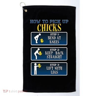 How To Pick Up Chicks Funny Chicken Golf Towel