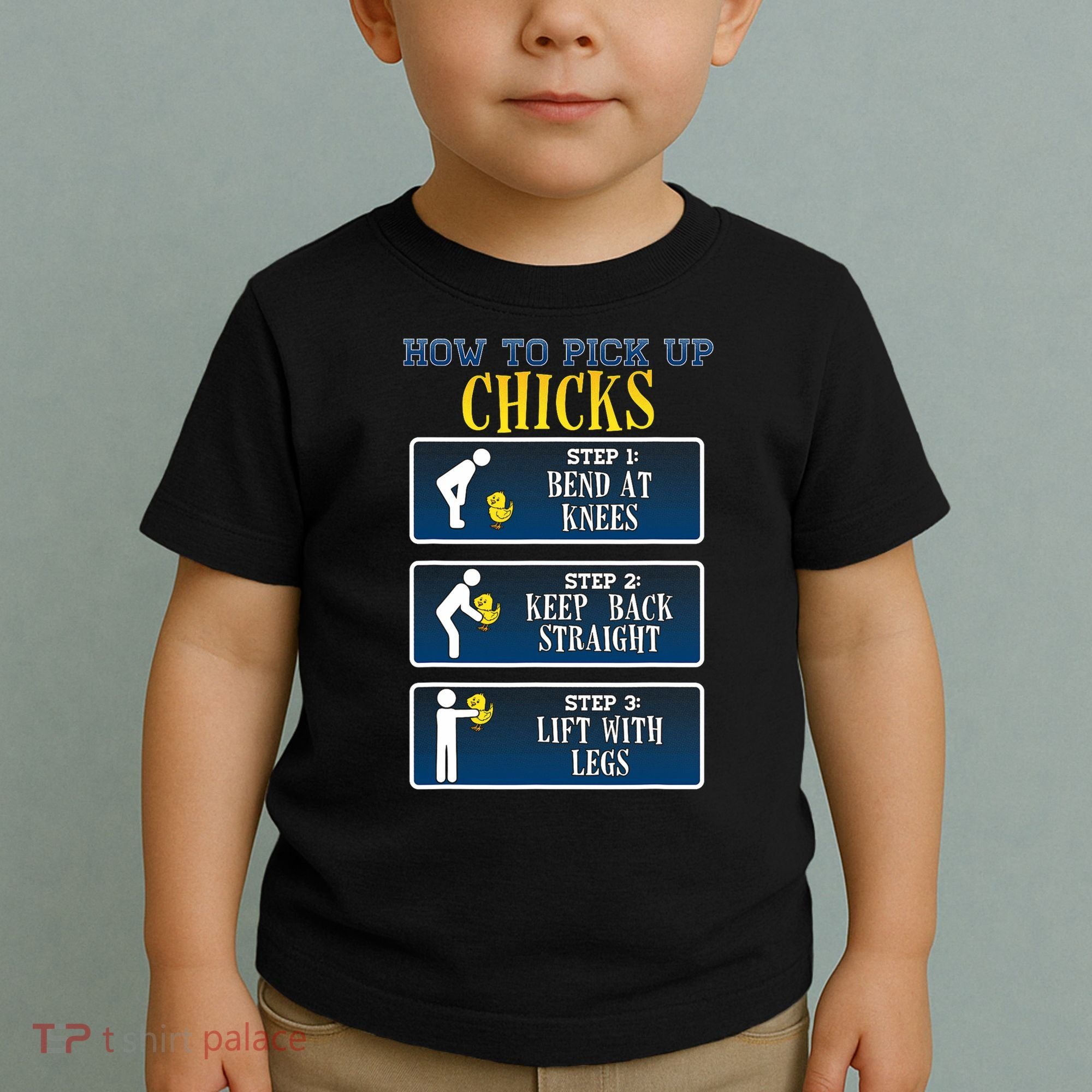 How To Pick Up Chicks Funny Chicken Toddler T-Shirt