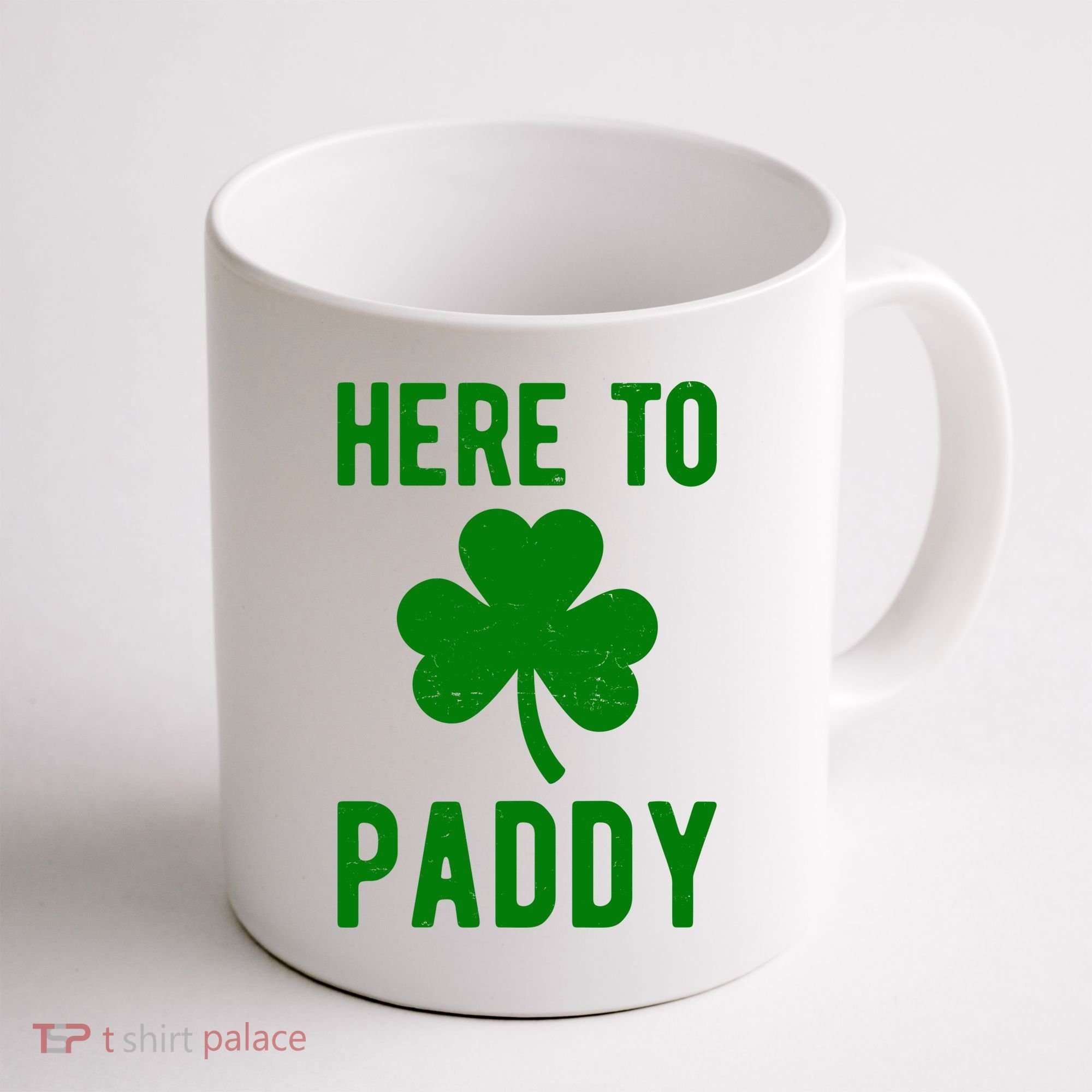 Here To Paddy St Patricks Day Coffee Mug