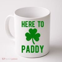 Here To Paddy St Patricks Day Coffee Mug thumb 0