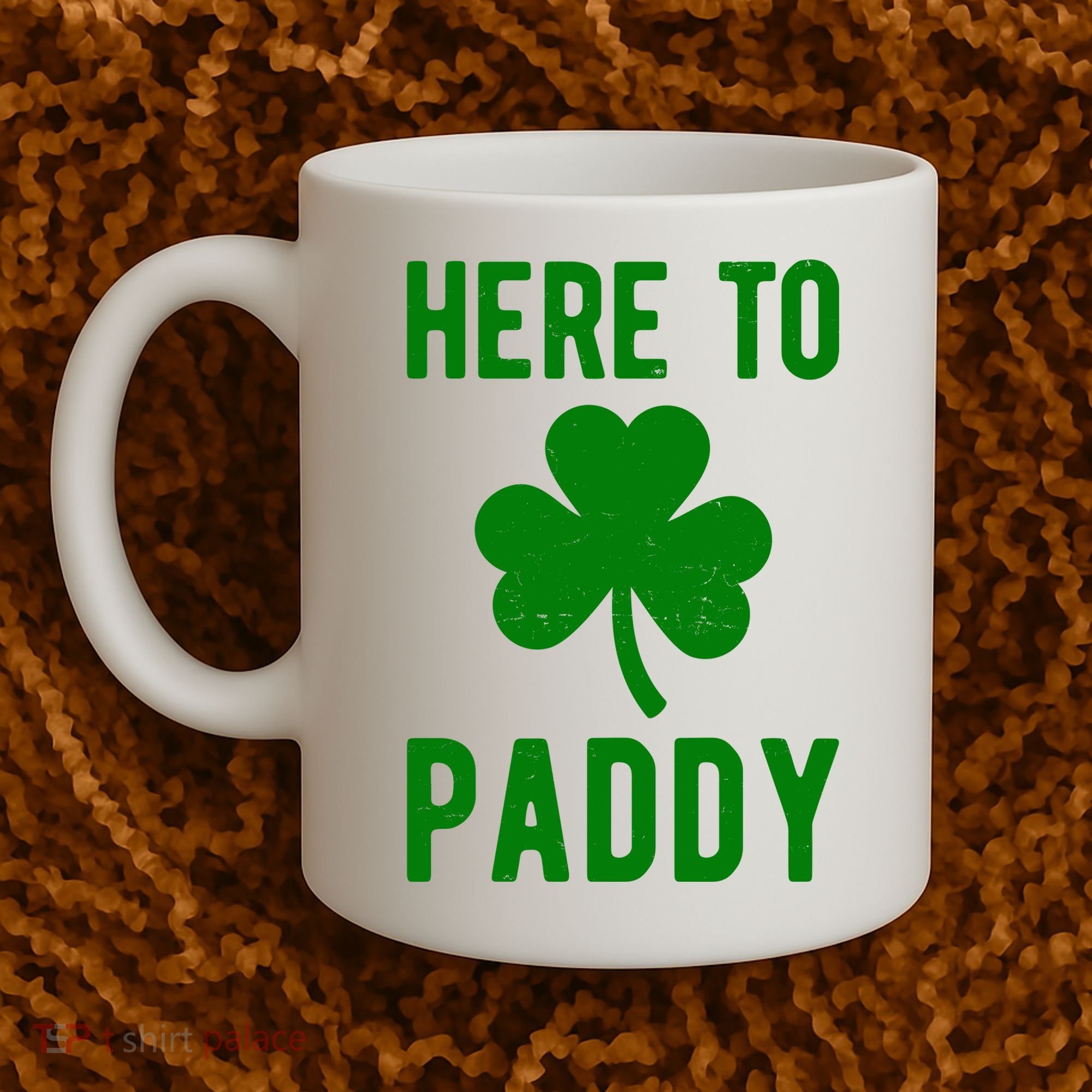Here To Paddy St Patricks Day Coffee Mug
