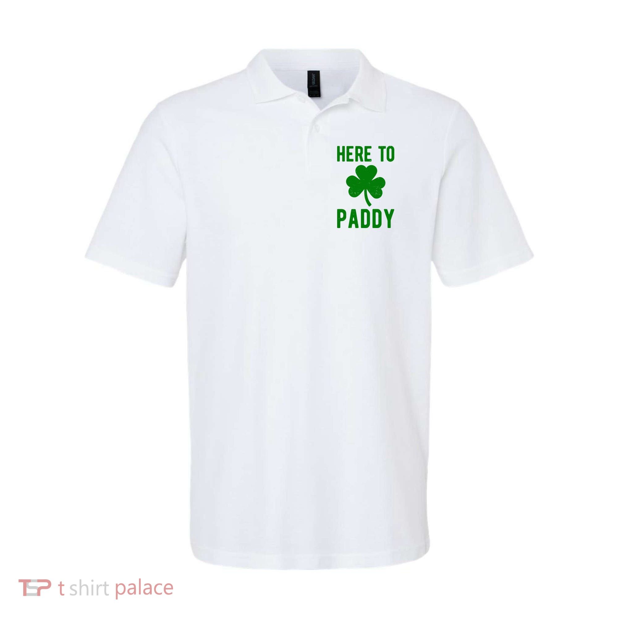 Here To Paddy St Patricks Day Polo
