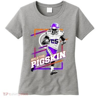 Hold The Pigskin Women's T-Shirt