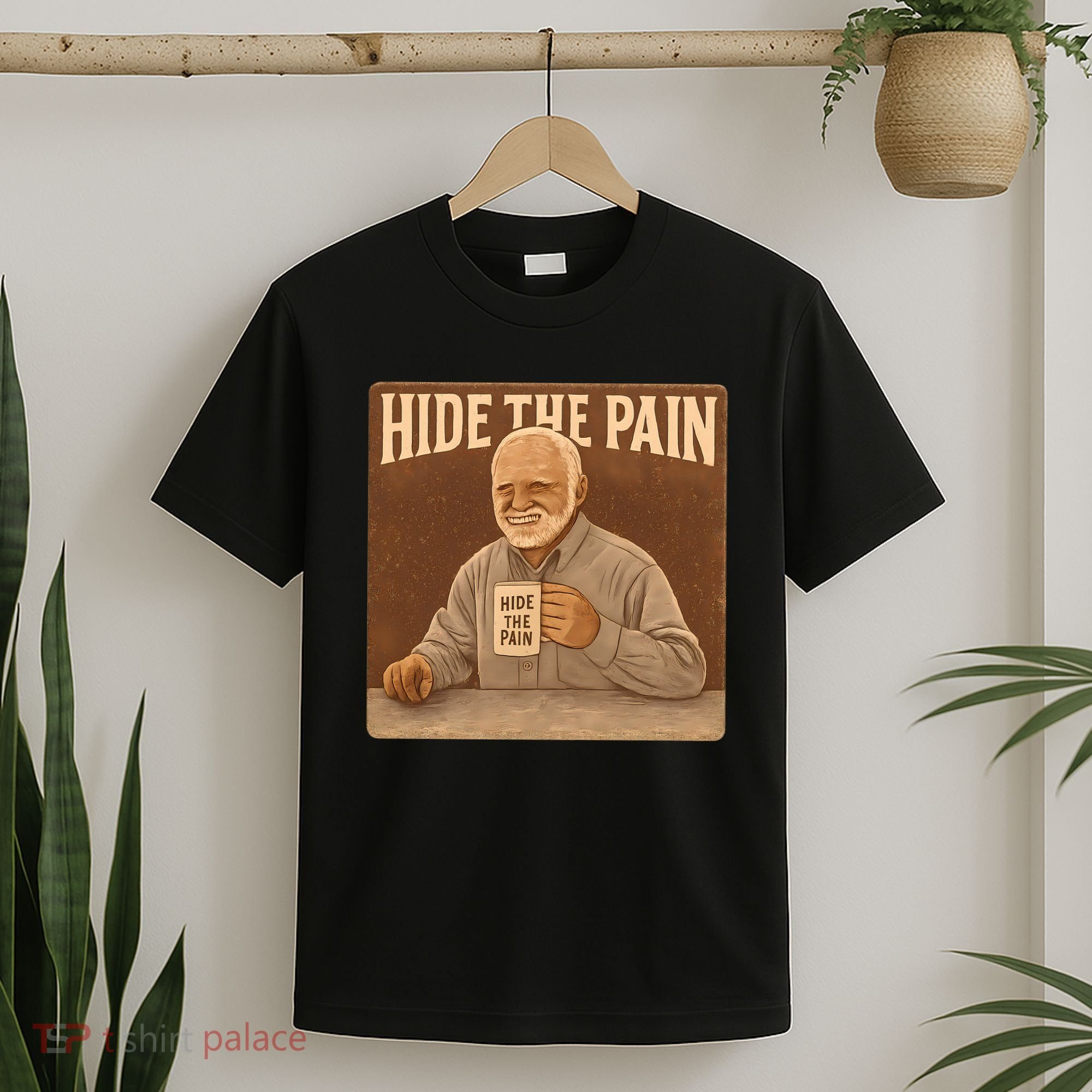 Hide the Pain T-Shirt