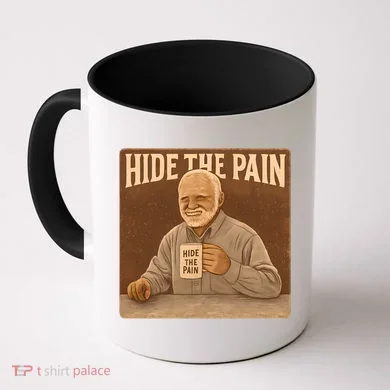 Hide the Pain Coffee Mug