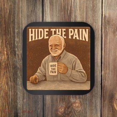 Hide the Pain Coaster
