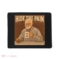 Hide the Pain Mousepad thumb 0