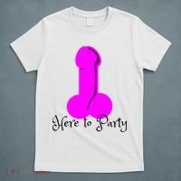 Here To Party Dick Dirty Funny Adult Sex Joke Gift Idea T-Shirt thumb 5