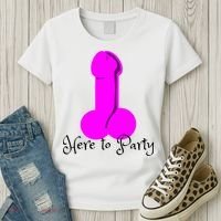 Here To Party Dick Dirty Funny Adult Sex Joke Gift Idea Women's T-Shirt thumb 3