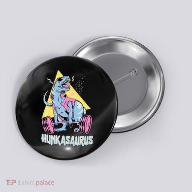 Hunkasaurus T rex Dinosaur Funny Gym & Workout Button